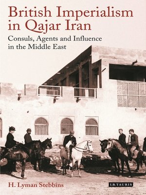 cover image of British Imperialism in Qajar Iran